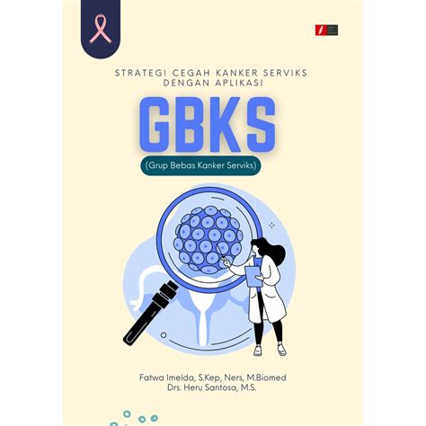 Jual Strategi Cegah Kanker Serviks Dengan Aplikasi Gbks Grup Bebas