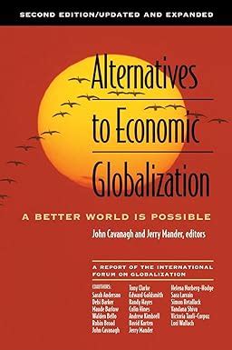 Alternatives To Economic Globalization A Better World Is Possible