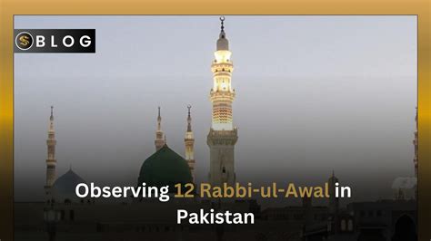 Significance Of Rabbi Ul Awal For Muslims Sapphire Builders And