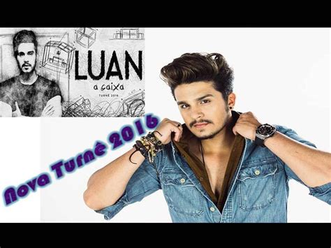 Luan Santana Nova Turn A Caixa Youtube