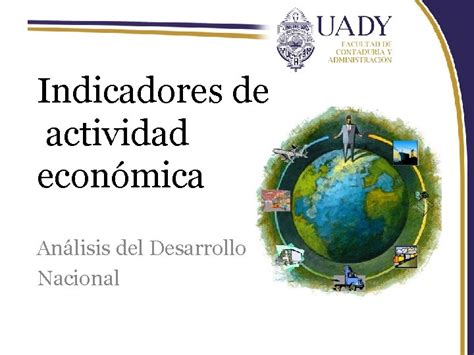 Indicadores De Actividad Econmica Anlisis Del Desarrollo Nacional