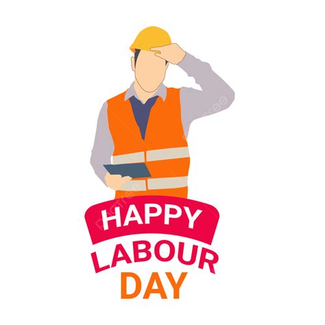 Labour Day Clipart Transparent Background Happy Labour Day Design And