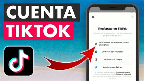 Guía Completa Cómo Crear una Cuenta en Tik Tok en Pocos Pasos Fácil y