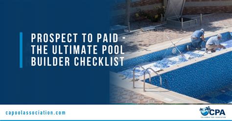 Prospect To Paid The Ultimate Pool Builder Checklist Cpa