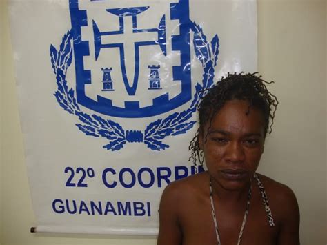 Mulher é presa em Guanambi 120 pedras de crack na vagina Folha do Vale