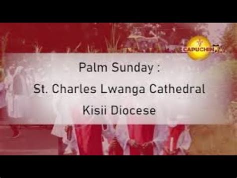 24 03 2024 CAPUCHIN TV LIVE PALM SUNDAY OF THE LORDS PASSION