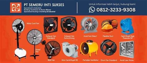 Jenis Kipas Industri Dan Kegunaannya Pt Semeru Inti Sukses