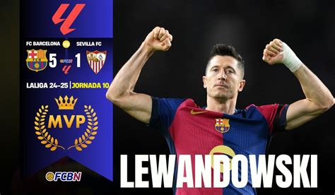 Súper Pichichi Robert Lewandowski nuevo doblete y MVP ante el Sevilla