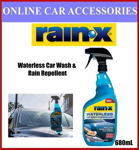 Rain X Waterless Car Wash And Rain Repellent Spray Type 680ml Rain X Lazada