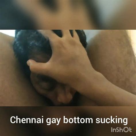Chennai Gay Bottom Sucking Cock Indian Desi Porn XHamster