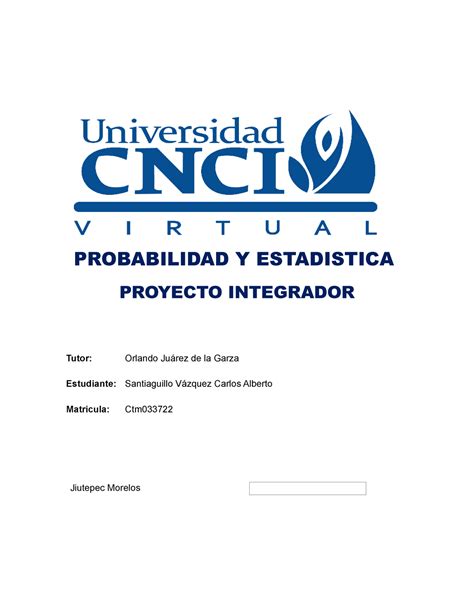 Proyecto Integrador Probabilidad Y Estad Stica Cnci Probabilidad