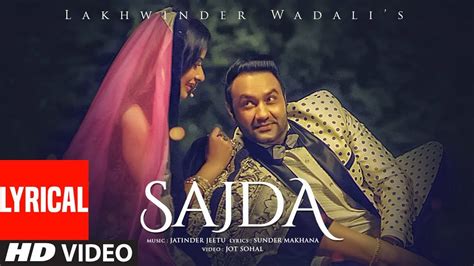 Check Out Latest Punjabi Official Lyrical Video Song Sajda Sung By Lakhwinder Wadali