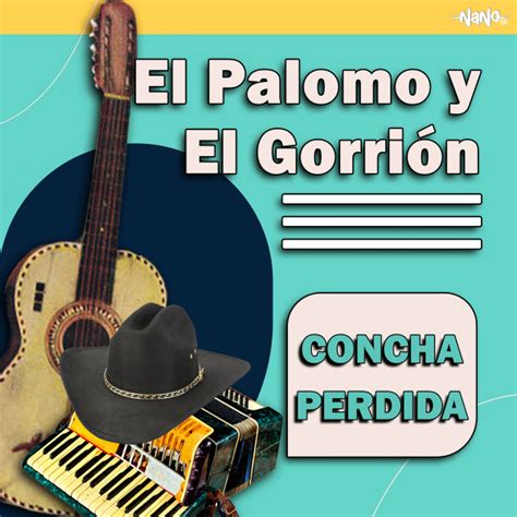 Concha Perdida Album By El Palomo Y El Gorrion Spotify