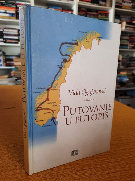 Putovanje U Putopis Vida Ognjenović Knjižara Demago