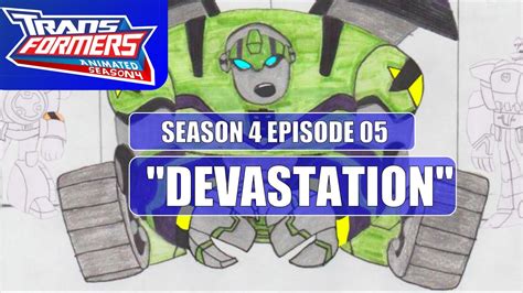 Transformers Animated S4e05 Devastation Fan Made Animatic May