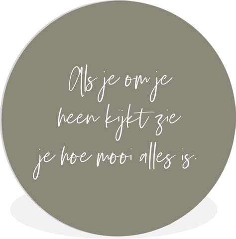 Wandcirkel Muurcirkel Binnen Quotes Als Je Om Je Heen Kijkt Zie