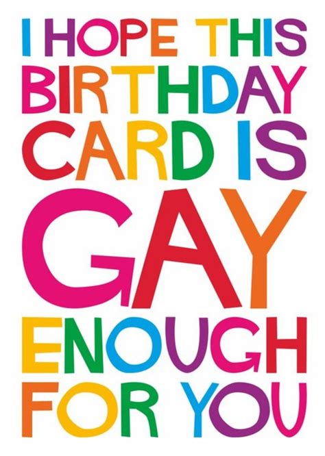 I Hope This Birthday Card Is Gay Enough For You Card Moonpig