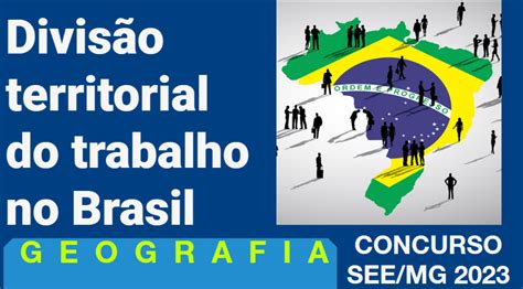 A Divis O Territorial Do Trabalho No Brasil Concurso See Mg