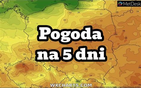 Pogoda Na Dni Dla Polski Wy W Regionie Ale Pogoda Lokalnie