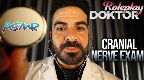 Doktor Roleplay Cranial Nerve Exam Soft Spoken T Rk E Asmr