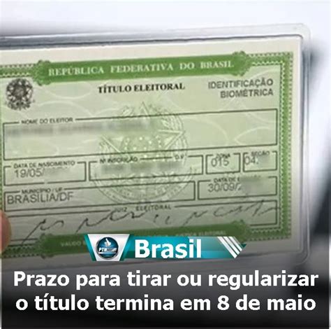 Prazo para tirar ou regularizar o título termina em 8 de maio PTN NEWS