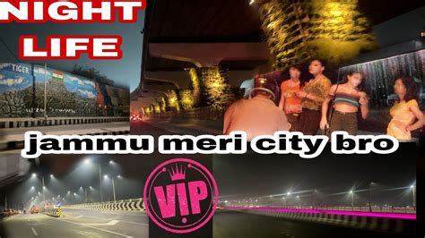 NIGHT LIFE OF JAMMU BEAUTIFUL STREETS OF JAMMU GEDI ROUTE JAMMU