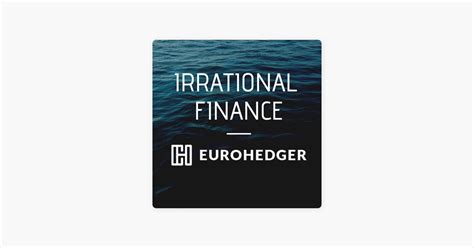 irrational finance  apple podcasts