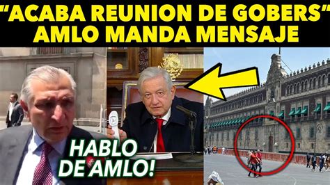 Amlo Manda Mensaje A Todo M Xico Youtube