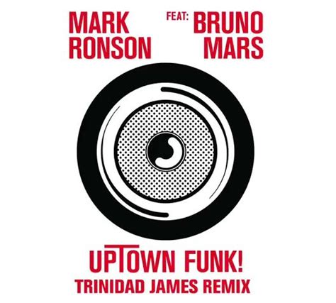 Mark Ronson – 'Uptown Funk (Remix)' (Feat. Bruno Mars & Trinidad Jame ...