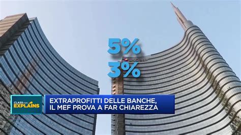 Extraprofitti Delle Banche Il Mef Indora La Pillola Class CNBC Video