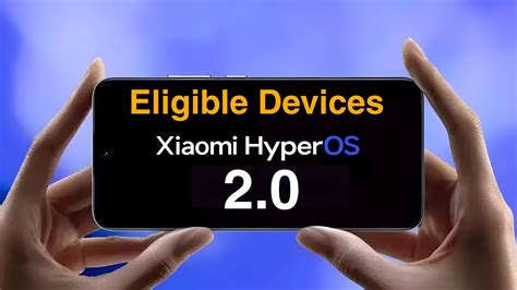 Xiaomi HyperOS 2 0 Android 15 Update Eligible Devices List Release