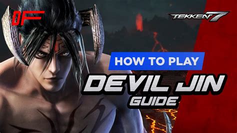 Devil Jin Guide By Landon D Tekken 7 Dashfight Youtube