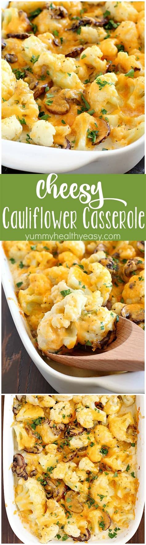 Cheesy Cauliflower Casserole Yummy Healthy Easy