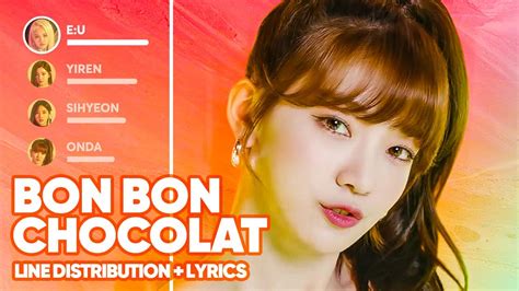 EVERGLOW Bon Bon Chocolat Line Distribution Lyrics Color Coded