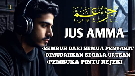 MUROTTAL ALQURAN MERDU Juz 30 AlQuran Juz Amma Penenang Hati Jiwa Dan