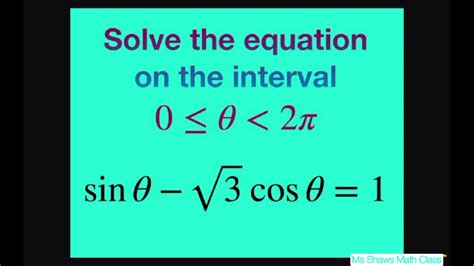 Solve The Trig Equation Sin X Sqrt 3 Cos X 1 On The Interval 0