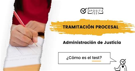 Cómo es el test de Tramitación Procesal 2025 Formatos y corrección