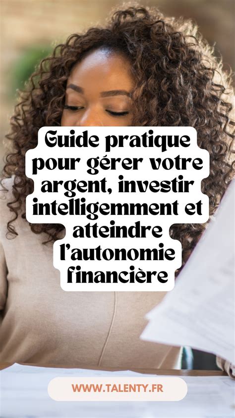 Devenez maître de votre destin financier Guide pratique pour gérer