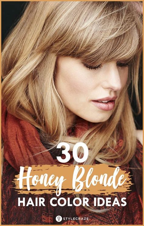 Amazing Honey Blonde Hair Color Ideas Steps To Follow Honey Blonde Hair Color Honey