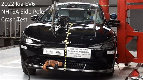 2022 2024 Kia Ev6 Nhtsa Side Pole Crash Test Youtube