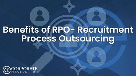 Benefits Of Rpo Recruitment Process Outsourcing Corporate Navigators