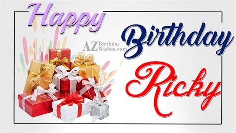 Happy Birthday Ricky - AZBirthdayWishes.com