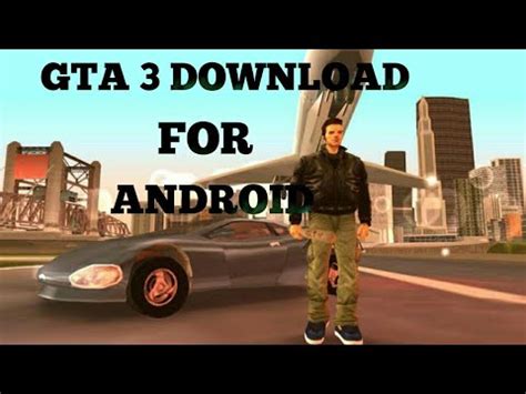 Download Gta 3 Android Apk - How to download GTA 3 on android free APK+OBB - YouTube