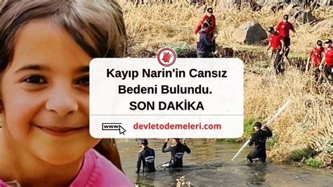 Kay P Narin In Cans Z Bedeni Bulundu Son Dak Ka Devlet Demeleri