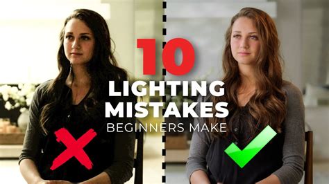 Top Lighting Mistakes Beginners Make Youtube