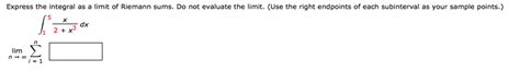 Solved Express The Integral As A Limit Of Riemann Sums Do Not