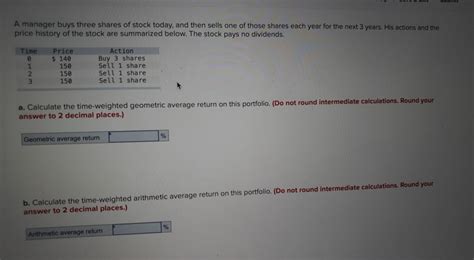 Solved A Manager Buys Three Shares Of Stock Today And Then Chegg