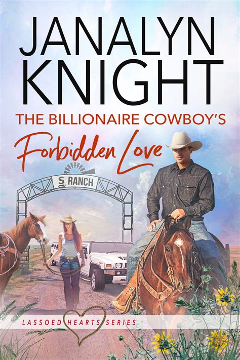 The Billionaire Cowboy's Forbidden Love by Janalyn Knight | Goodreads