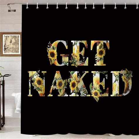 Get Naked Shower Curtain Funny Quotes Botanical Floral Yellow Sunflower Wildflower Bouquet