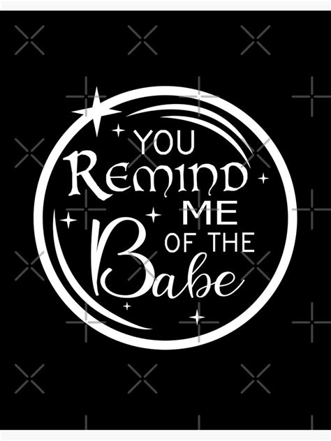 You Remind Me Of The Babe Canvas Print For Sale By BigDayPascal Redbubble